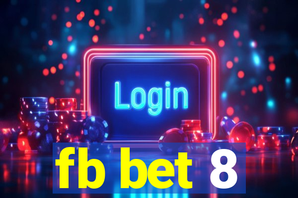 fb bet 8